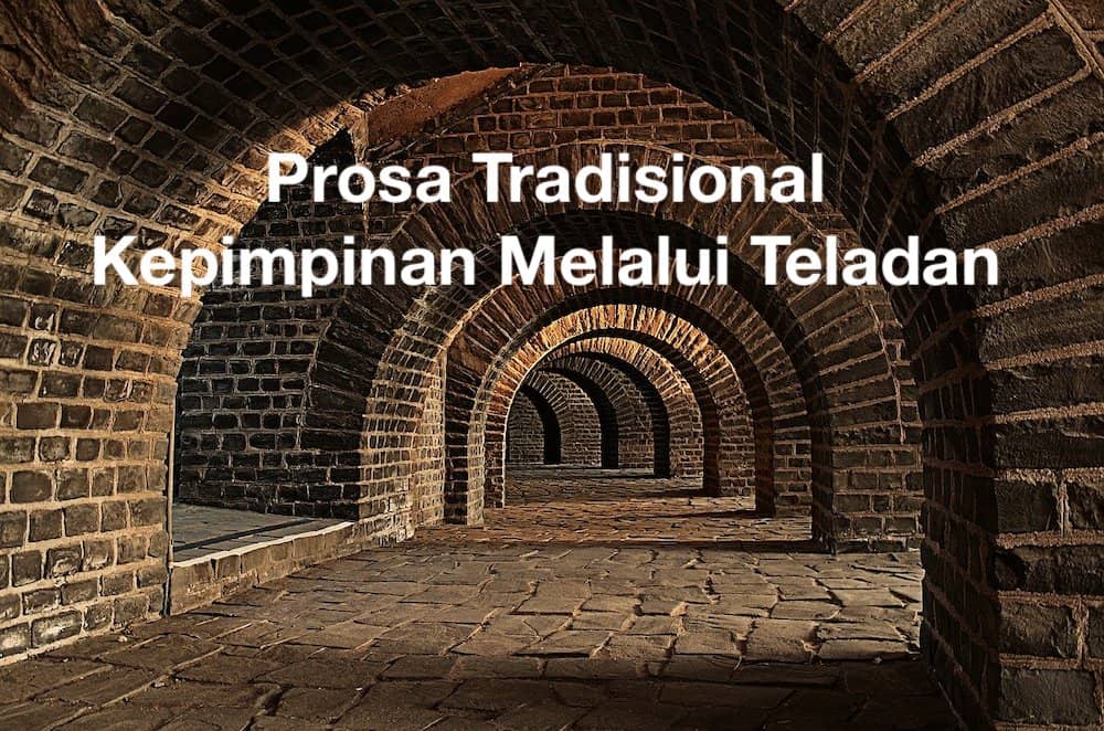 Prosa Tradisional Kepimpinan Melalui Teladan Komsas Bm Karangan Net